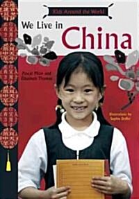 We Live in China (School & Library)
