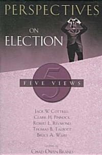 Perspectives on Election (Paperback)