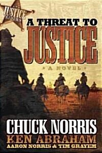 A Threat to Justice (Paperback)