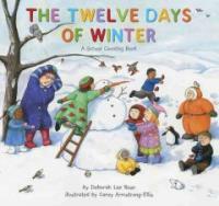 The Twelve Days of Winter (School & Library)