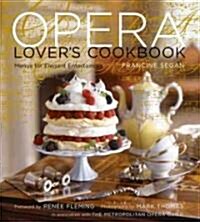 [중고] The Opera Lovers Cookbook (Hardcover)