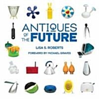 [중고] Antiques of the Future (Hardcover)