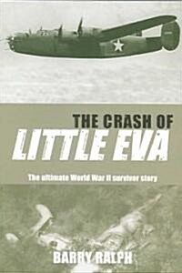 The Crash of Little Eva (Paperback)