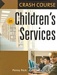 Crash Course in Childrens Services (Paperback)