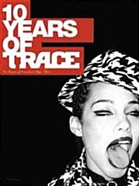 Ten Years of Trace (Paperback)