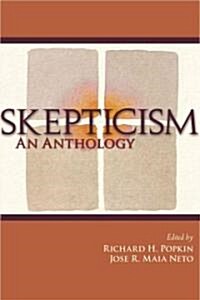 Skepticism: An Anthology (Paperback)