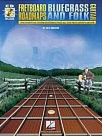 Fretboard Roadmaps-Bluegrass and Folk Guitar (Paperback, Compact Disc)