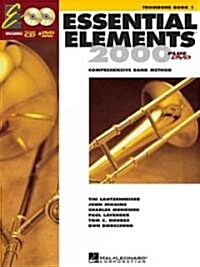 Essential Elements for Band - Book 1 with Eei: Trombone [With CDROM] (Paperback)