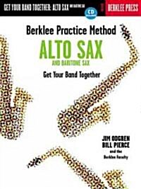 Berklee Practice Method-Alto Sax and Baritone Sax (Paperback, Compact Disc)