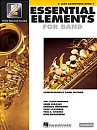 Essential Elements for Band - Book 1 with Eei: Eb Alto Saxophone [With CDROM] (Paperback)