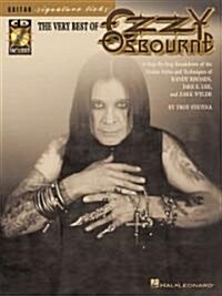 The Very Best of Ozzy Osbourne: A Step-By-Step Breakdown of the Styles and Techniques of Randy Rhoads, Jake E. Lee & Zakk Wylde [With CD] (Paperback)