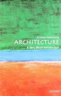 Architecture: A Very Short Introduction (Paperback)