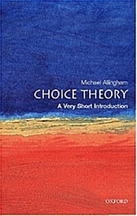 Choice Theory: A Very Short Introduction (Paperback)