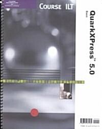 Quarkexpress 5.0 Basic (Paperback, Spiral)