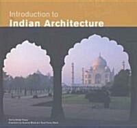 Introduction to Indian Architecture (Hardcover)
