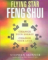 Flying Star Feng Shui (Paperback)