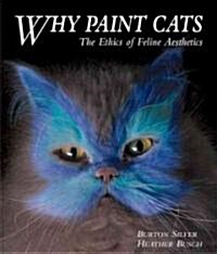 Why Paint Cats (Hardcover)