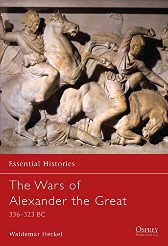 The Wars of Alexander the Great (Paperback)