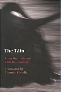The Tain : From the Irish epic Tain Bo Cuailnge (Paperback)