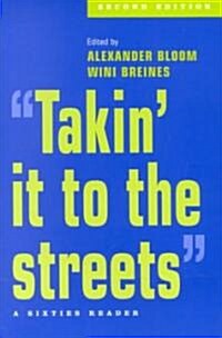 Takin It to the Streets: A Sixties Reader (Paperback, 2)