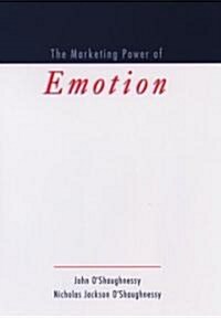 The Marketing Power of Emotion (Hardcover)