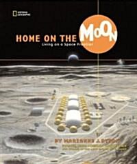 [중고] Home on the Moon: Living on a Space Frontier (Hardcover)