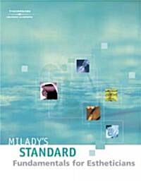 Miladys Standard Fundamentals for Estheticians (Hardcover, 9th, PCK)
