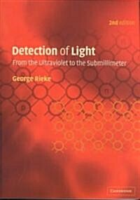 Detection of Light : From the Ultraviolet to the Submillimeter (Paperback, 2 Revised edition)