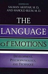 The Language of Emotions: Developmental, Psychopathology, and Technique (Paperback)