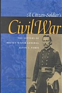A Citizen-Soldiers Civil War (Hardcover)