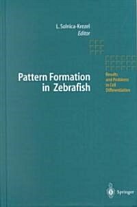Pattern Formation in Zebrafish (Hardcover, 2002)