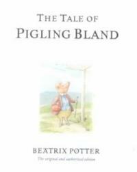 (The)tale of pigling bland 