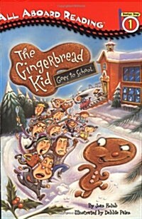 (The)gingerbread kid goes to school