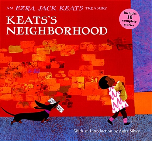 Keatss Neighborhood: An Ezra Jack Keats Treasury (Hardcover)