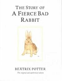 [중고] The Story of A Fierce Bad Rabbit : The original and authorized edition (Hardcover)