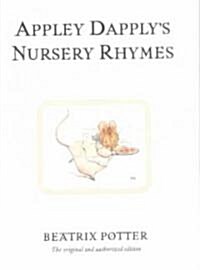 [중고] Appley Dapplys Nursery Rhymes : The original and authorized edition (Hardcover)