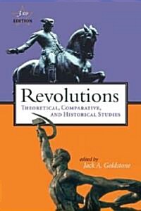 Revolutions: Theoretical, Comparative, and Historical Studies (Paperback, 3)