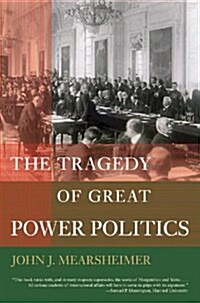 Tragedy of Great Power Politics (Paperback)