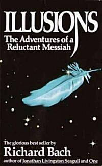 Illusions: The Adventures of a Reluctant Messiah (Mass Market Paperback)