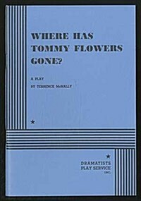 Where Has Tommy Flowers Gone? (Paperback)