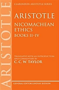Aristotle: Nicomachean Ethics, Books II--IV : Translated with an introduction and commentary (Paperback)