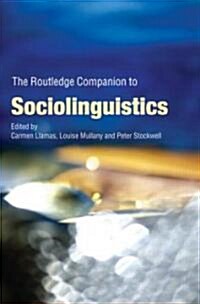 The Routledge Companion to Sociolinguistics (Paperback)