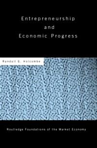 Entrepreneurship and Economic Progress (Hardcover)