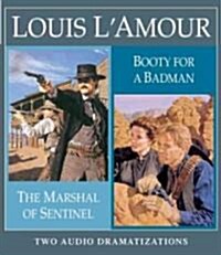 The Marshal of the Sentinel / Booty for a Bad Man (Audio CD, Abridged)