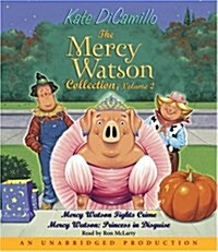 [중고] The Mercy Watson Collection, Volume 2: Mercy Watson Fights Crime/Mercy Watson: Princess in Disguise (Audio CD)