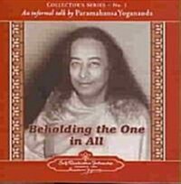 Beholding the One in All: An Informal Talk by Paramahansa Yogananda (Audio CD)