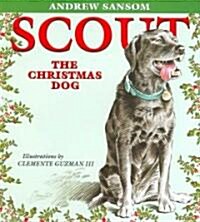 Scout, the Christmas Dog (Hardcover)
