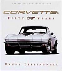 Corvette Fifty Years (Hardcover)
