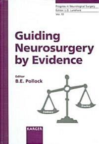 Guiding Neurosurgery by Evidence (Hardcover, 1st)