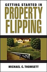 Getting Started in Property Flipping (Paperback)